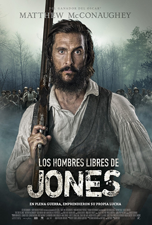 Título original: Free State of Jones Dirección y guión: Gary Ross Música: Nicholas Britell Fotografía: Benoît Delhomme Reparto: Matthew McConaughey, Gugu Mbatha-Raw, Keri Russell, Mahershala Ali